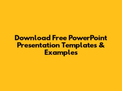 Download Free PowerPoint Presentation Templates & Examples