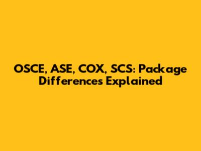 OSCE, ASE, COX, SCS: Package Differences Explained